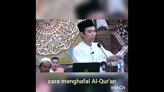 cara menghafal Al-Qur'an ust Abdul Somad