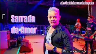 Sarrada de Amor - Kinyou Mega Show | DVD Festival de Inverno