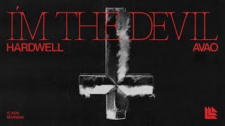 Hardwell & Avao - I'M The Devil