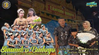 LIVE SW KETOPRAK SAMUDRO BUDOYO BARAAN-SUMBERMULYO-SALE-REMBANG 23 JUNI 2024