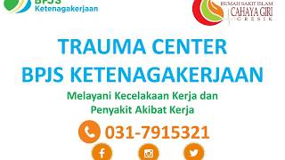 Trauma Center BPJS Ketenagakerjaan RSI Cahaya Giri Gresik