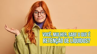 O QUE É E COMO TRATAR NATURALMENTE A RETENÇÃO DE LÍQUIDOS #15