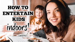 HOW TO ENTERTAIN KIDS INDOORS | TODDLER ACTIVITIES FOR SELF ISOLATION 2020 | MUM HACKS EILIDH WELLS