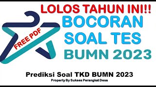 BOCORAN SOAL BUMN 2023 -  FR SOAL TKD BUMN 2023 TERBARU - TKD DAN AKHLAK BUMN 2023