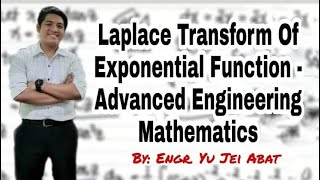 Laplace Transform of Exponential Function - Advanced Engineering Mathematics