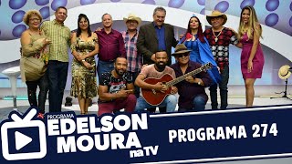 Edelson Moura na TV | Programa 274