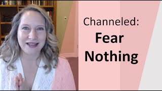 Channeled - Fearing Nothing