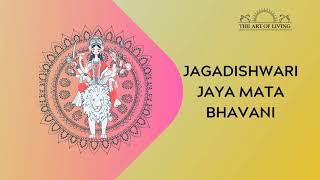 Jagadishwari Jaya Mata Bhavani |@The Art of Living | Devi Bhajans