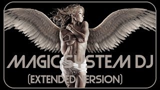 Magic System DJ - Angels (Extended Version)