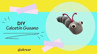 ¡Recicla y crea! Tutorial de gusano 🐛 de calcetín