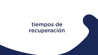 TIEMPOS DE RECUPERACIÓN