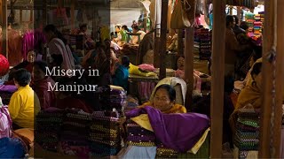 Misery in Manipur