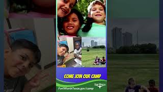 Let your kids enjoy the summer - enroll them in Camp Fort Worth!