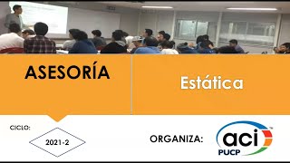 ASESORÍA ACI PUCP : ESTÁTICA - EX1 (Ciclo 2021-1) Pregunta 2