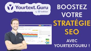 Découvrez comment YourTextGuru peut révolutionner votre stratégie de contenu !