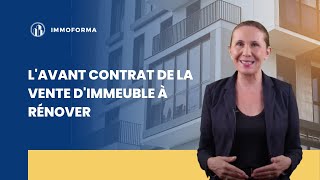 L'avant contrat de la vente d'immeuble à rénover