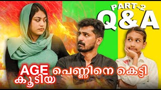 WIFE-ന് 10 വയസ് കൂടുതൽ 😱? Q&A Part-2