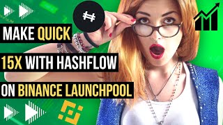 Say Hello To The New Binance Launchpool Project, Hashflow ($HFT)! Now Is It Worth It To Participate?