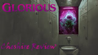 Glorious (2022) - A Cheshire Review