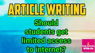 Article Writing | Impact of Internet on our youth | Writing skills topic