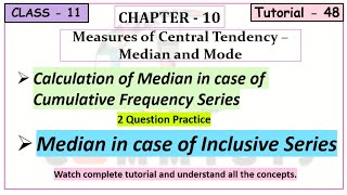 (48) Median in case of Cumulative Frequency Series and Inclusive Series {Ch.-10}