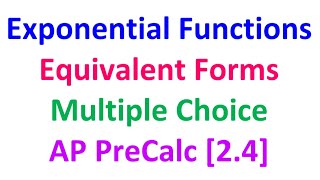 2.4C - Manipulating Exponential Functions (Multiple Choice) [AP Precalculus]