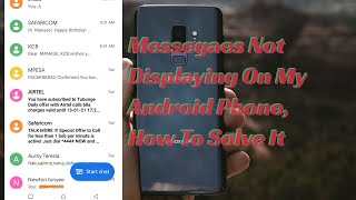 How To Solve Messages Not Displaying On My Android Phone issue Permanently