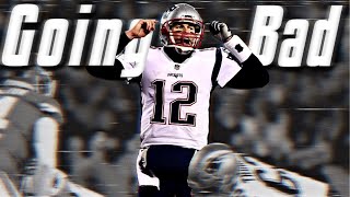 Tom Brady Mix - “Going Bad” - Super Bowl Hype ᴴᴰ