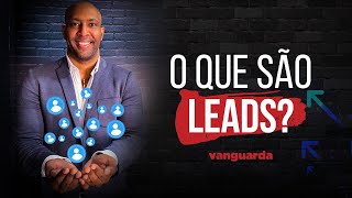 O que são leads e o que fazer com eles - o que é lead no marketing digital