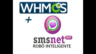 WHMCS + CHAT + ROBÔ + SMSNET CHAT