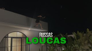 Russas Loucas