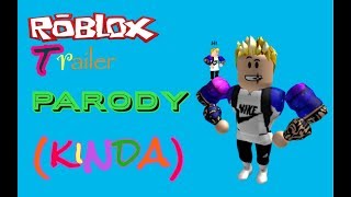 Roblox Trailer (UnOfficial Trailer) Quick (parody kinda)