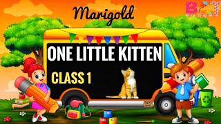 One Little Kitten | Marigold | Class 1| English | NCERT | CBSE | Unit 3 |