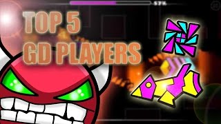 TOP 5 GEOMETRY DASH PLAYERS [opinion-based]