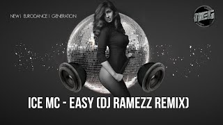 Ice MC " Easy " (Dj Ramezz Remix) 2024 premiered 7.09.2024