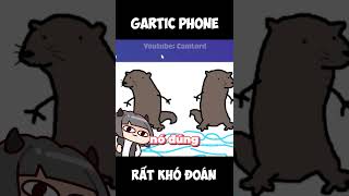 Gartic phone rất khó đoán =)))