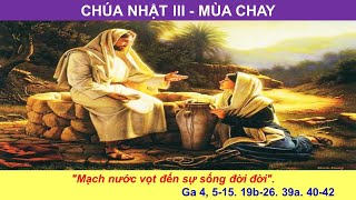 LẮNG NGHE LỜI CHÚA - CHÚA NHẬT III - MÙA CHAY (15/03/2020) - NĂM PHỤNG VỤ 2020 (NĂM A)