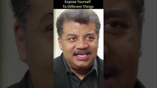 Neil deGrasse Tyson | Expose Yourself To Different Things | Motivational Speech #shorts