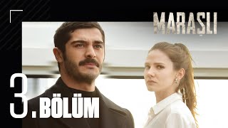 Maraşlı 3. Bölüm