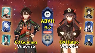 C3 Gaming Vaporize & C0 Hutao Vaporize | Spiral Abyss 4.5 - Floor 12 | Genshin Impact