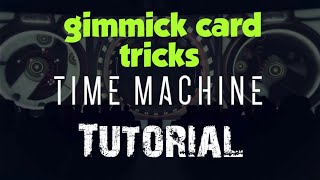 Time Machine GIMMICK card trick tutorial/magic tricks