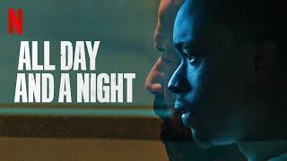 All Day and A Night Film Review