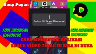 CARA MENGATASI APK SNACK VIDEO YANGVTIDAK BISA DI BUKA PART II