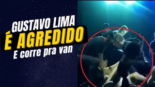 GUSTTAVO LIMA É AGREDIDO E VAI PRA VAN!