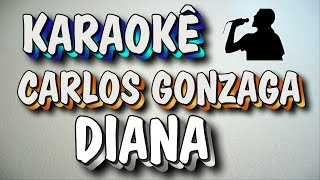 Karaokê Carlos Gonzaga Diana