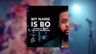 Big Chief Bo Dollis Jr & The Wild Magnolias - My Name Is Bo (Official Audio)