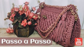 Bolsa Crochê Chique !! Passo a Passo Completo - Handbag