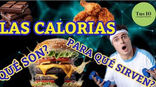 QUÉ SON LAS CALORIAS?