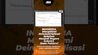 Awalil : INDONESIA Mengalami Deindustrialisasi sebelum Menjadi Negara Industri, Beda Pattern?