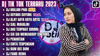 DJ TIKTOK TERBARU 2023 - DJ MALAM PAGI | DJ GOYANG DAYUNG | DJ HILANG KADANG KU TAK TENANG REMIX